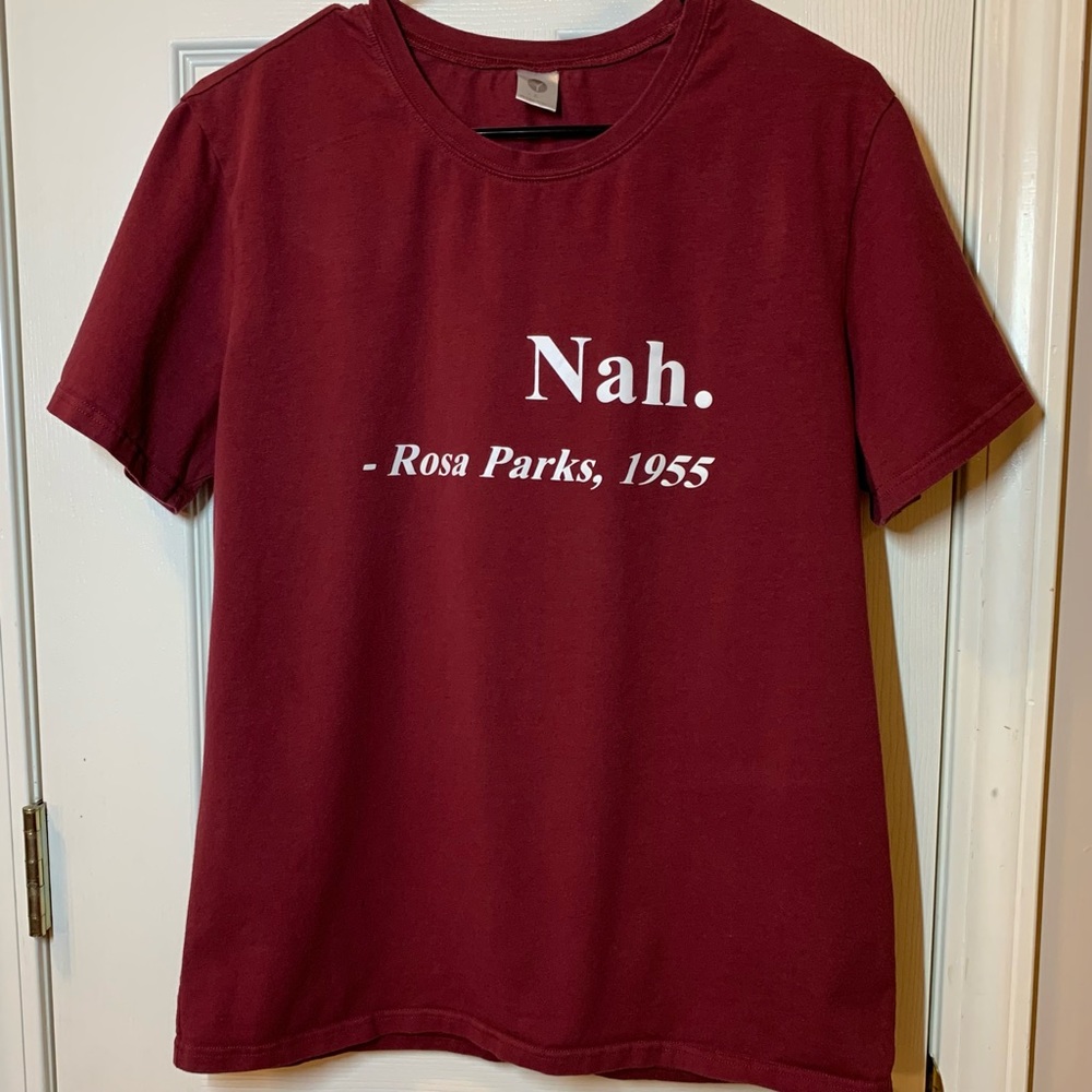 “Nah. Rosa Parks 1955” Y Brand T-Shirt. Ladies XL, Cotton/Spandex Blend.…